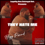 They Hate Me (Explicit)