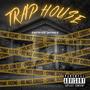 Trap House (Explicit)