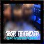 Go Head (Explicit)