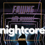 Falling into Mirrors Nightcore (Explicit)