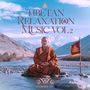 Tibetan Relaxation Music, Vol. 2