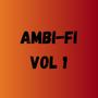 AMBI-FI VOL 1