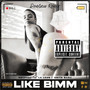 Like Bimm (Dembow Remix) [Explicit]