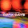 Dark Days Freestyle (Explicit)