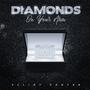 Diamonds On Your Arm (Explicit)