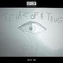 Tearz Of A Thug (Explicit)