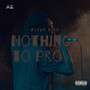 Nothing To Prove (Explicit)