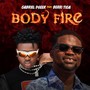 Body Fire (feat. Berri Tiga) [Explicit]