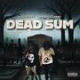 Dead sum (feat. OTA JDOTT) [Explicit]