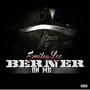 Berner On Me (Explicit)