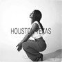 Houston Texas (Explicit)