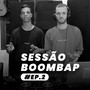 Sessão Boombap #ep.2 (Explicit)