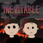 Inevitable (Explicit)