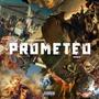 Prometeo (feat. Blake Protothype) [Explicit]