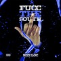 Fucc the South (Explicit)