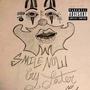 Smile Now, Cry Later (Explicit)