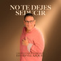 No Te Dejes Seducir