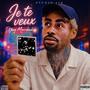 Je Te Veux (I WANT YOU)