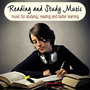 Reading and Study Music: Music for Studying, Reading and Better Learning