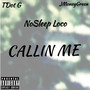 Callin Me (Explicit)