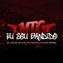 MTG - EU SOU BANDIDO (Explicit)