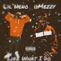 I Like What I Do (feat. iiMezzy) [Explicit]