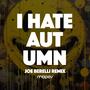 I Hate Autumn (Joe Berelli Remix) [Explicit]