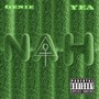 Nah (feat. Yea) [Explicit]