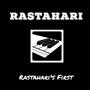 Rastahari's First