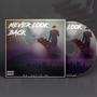 Never Look Back (Explicit)