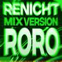 RENICHT MIX VERSION RORO (Explicit)