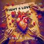 FIGHT 4 LOVE (feat. T swagg) [Explicit]