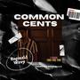 Common Cents (Explicit)