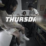 Thursday (feat. Young Nuisance & Bino Brown) [Explicit]