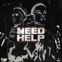 Need Help (feat. Rajah Wild & John Coop ) [Explicit]