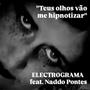 TEUS OLHOS VÃO ME HIPNOTIZAR (feat. Naddo Pontes)