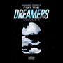 For the Dreamers (Explicit)