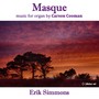 COOMAN, C.: Organ Music (Masque) [Simmons]