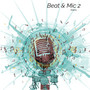 Beat & Mic 2