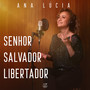 Senhor Salvador Libertador (Acústico)