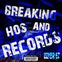 Breaking Hos And Records (Explicit)