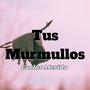 Tus Murmullos