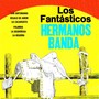 Los fantásticos hermanos banda