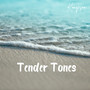 Tender Tones