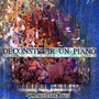 Deconstruir un Piano