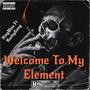 Welcome to my element (feat. RashyGang) [Explicit]