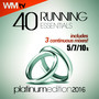 40 RUNNING ESSENTIALS PLATINUM EDITION 2016 135 BPM