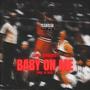 Baby on Me (feat. DAN~E~P) [Explicit]