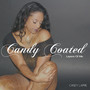 Candy Coated: Layers of Me (Explicit)