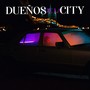 Dueños de la City (Explicit)